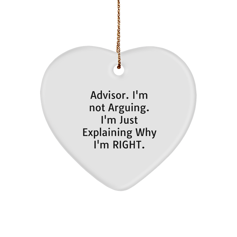 Advisor's Wise Words Funny Heart Ornament Gifts from Loved Ones for Christmas - Inspirational Advisor Quote Decals for Friends, Family, or Coworkers - Image 1