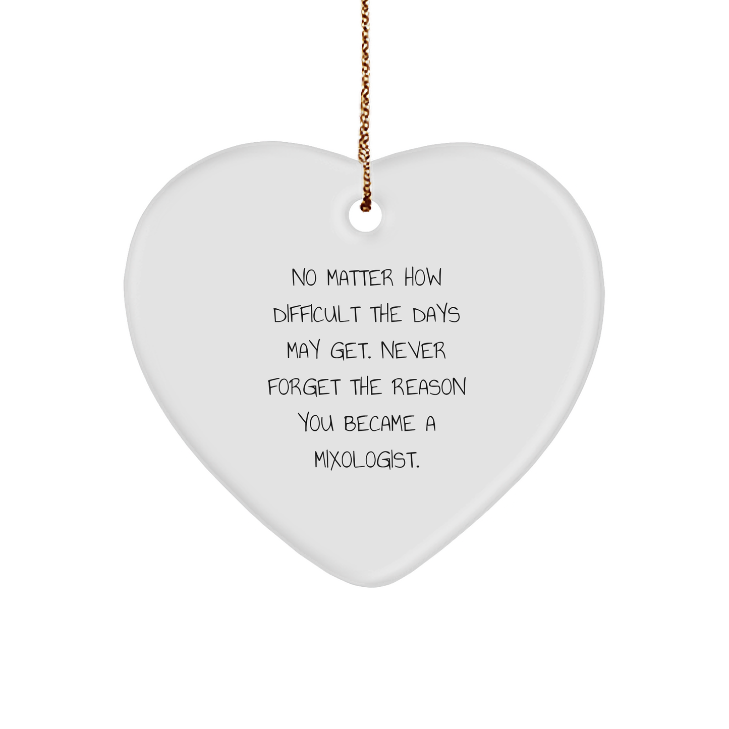 Mixologist Heart Ornament, Funny Quote, Gifts from Friends, for Mixologist, Christmas Unique - Image 1