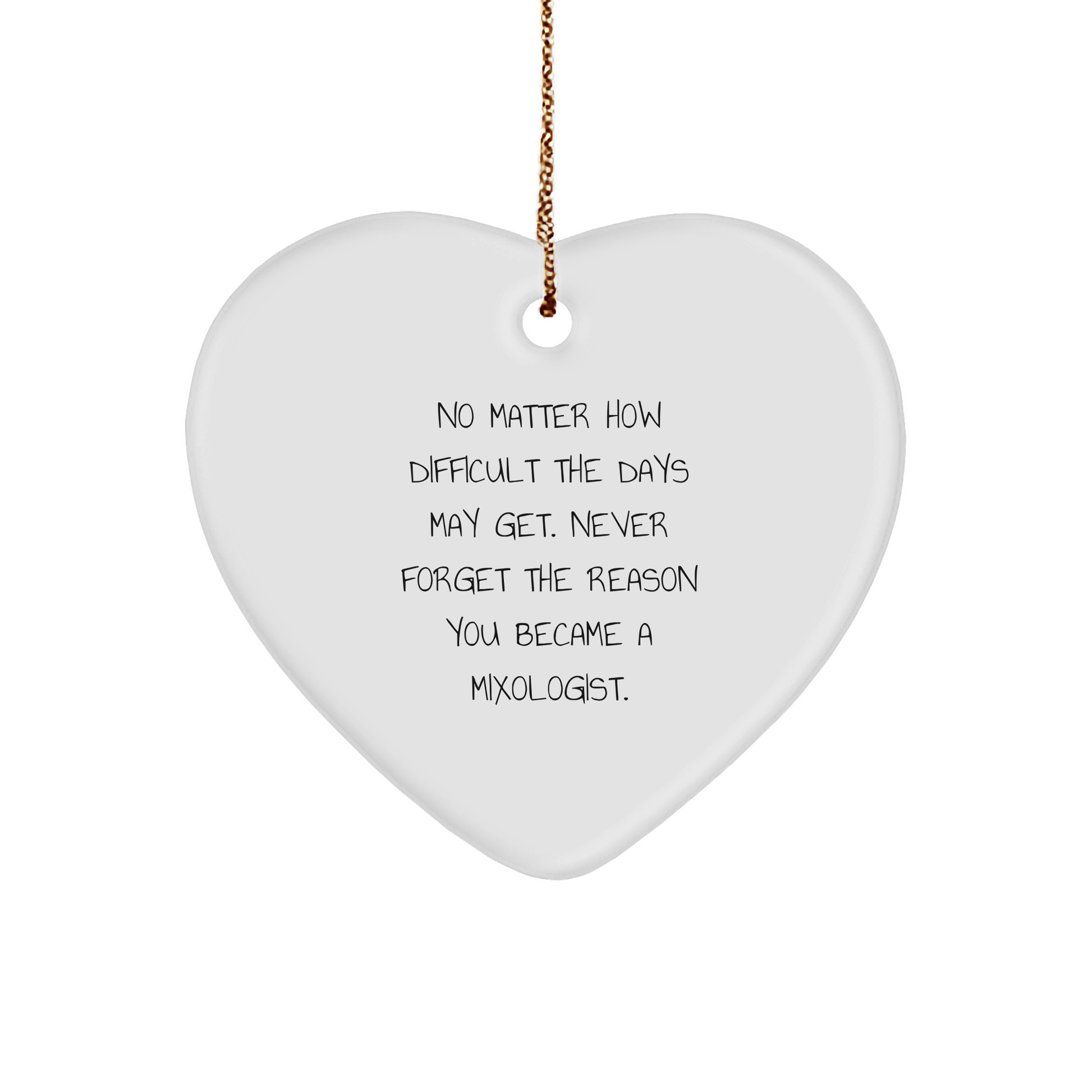 Mixologist Heart Ornament, Funny Quote, Gifts from Friends, for Mixologist, Christmas Unique - Image 1