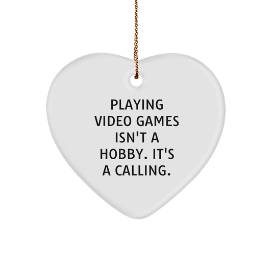Funny Gaming Heart Ornament, 'Playing Video Games Isn't A Hobby. It's A Calling.' for Gifts from Friends, Coworkers, or Family to Playing Video Games Lovers, Christmas Unique Gifts - Image 1