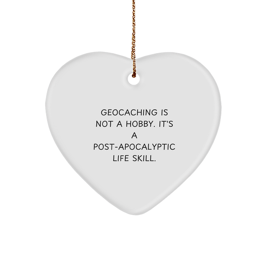 Geocaching Gifts from Friends and Family - Heart Ornament with Funny Quote, Perfect for Christmas - Image 1