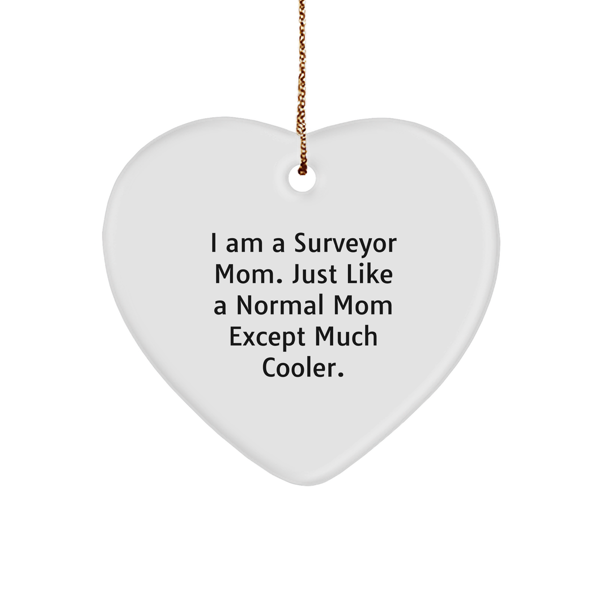 Surveyor Gifts from Mom - Heart Ornament for Surveyor Mom, Christmas Unique Gifts for Surveyor Friends - Image 1