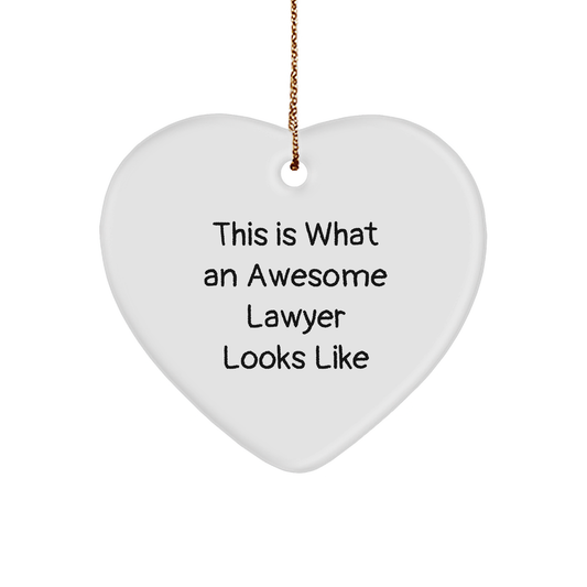 This Is What An Awesome Lawyer Looks Like - Heart Ornament Gift for Lawyer Friends and Coworkers - Christmas Unique Gift Idea - Image 1