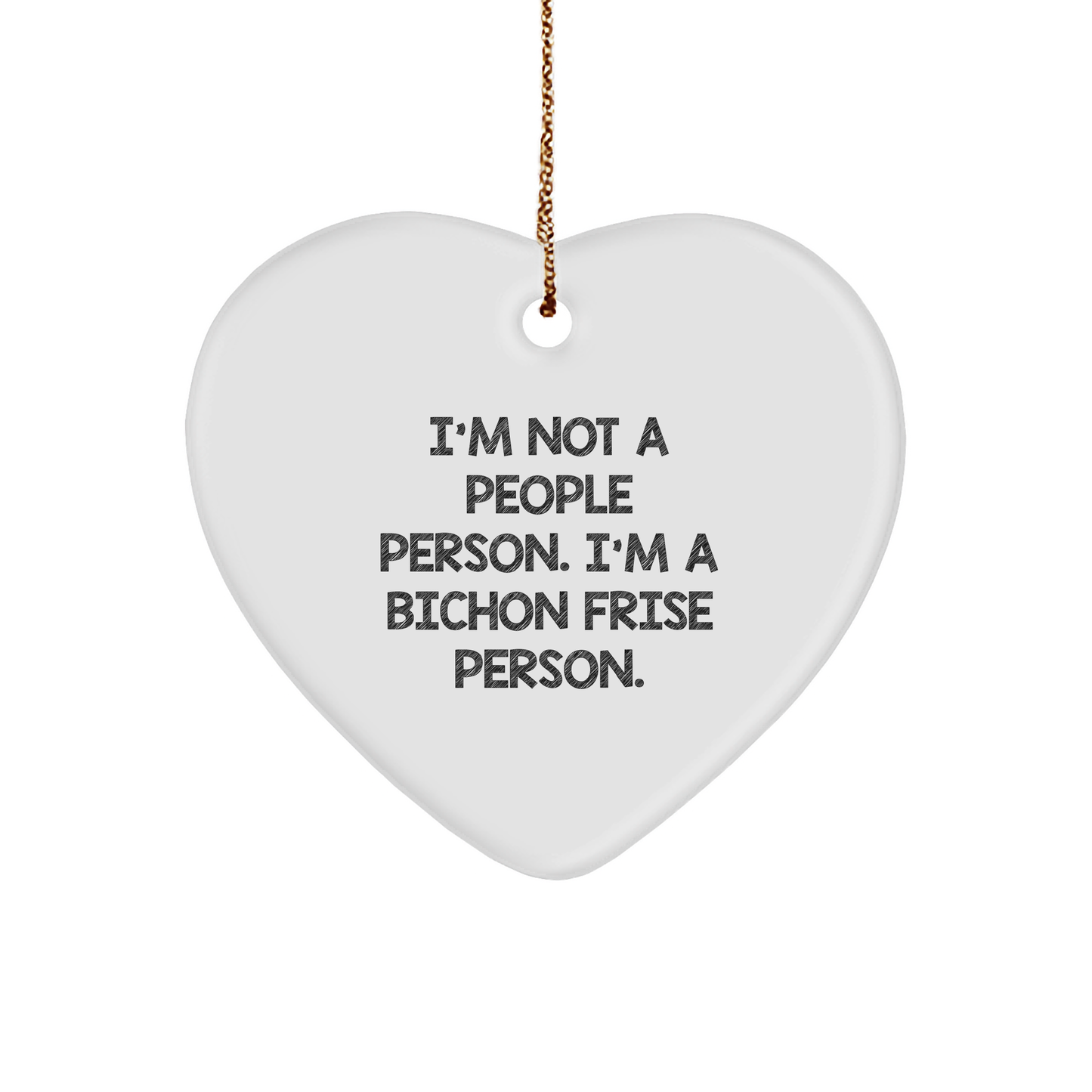 Bichon Frise Dog Lover's Heart Ornament, Funny Quotes Gifts from Family to Friends, Bichon Frise Dog Gifts for Christmas - Image 1