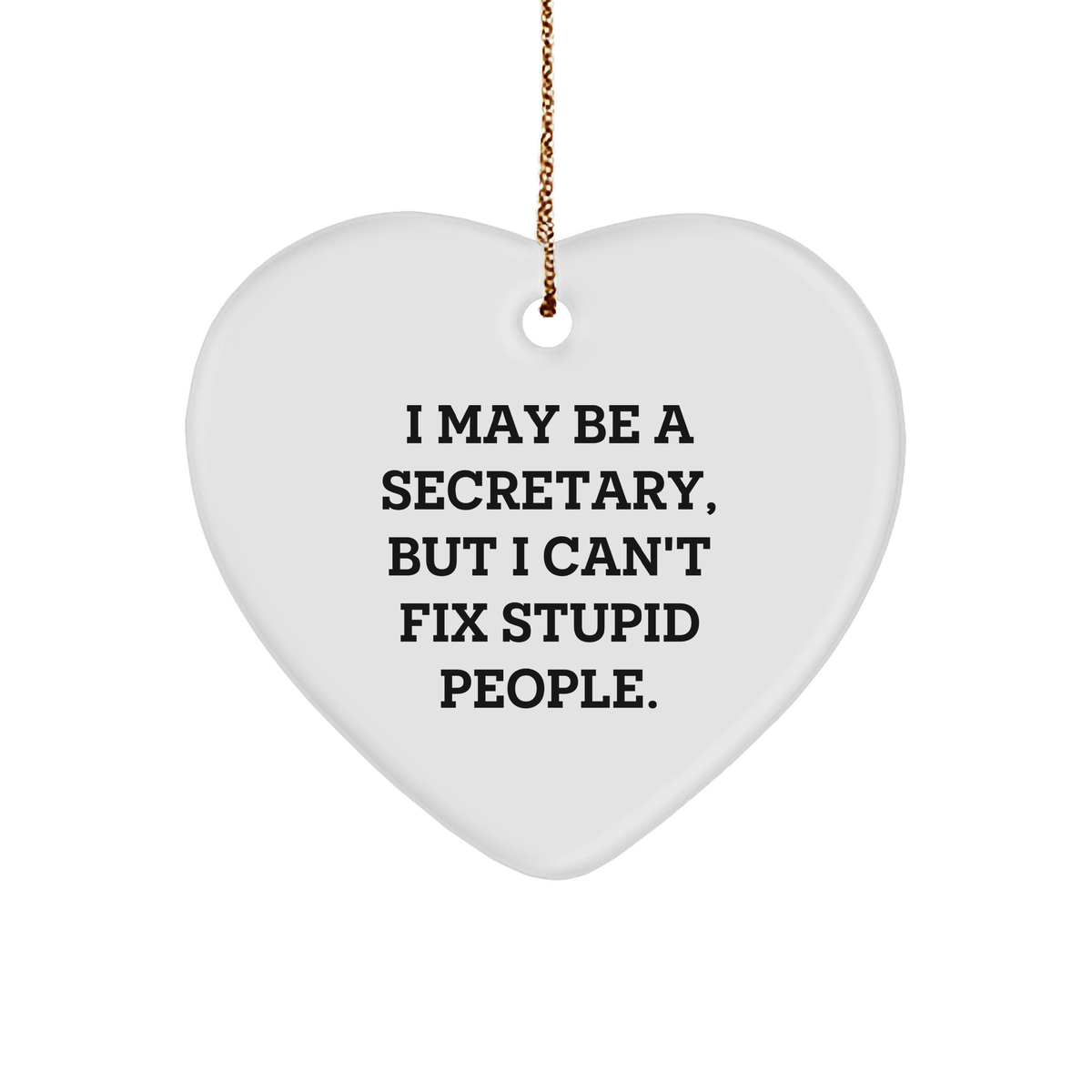 Funny Secretary Quote Heart Ornament Gifts for Coworkers and Friends, Inspirational Secretary Memes to Brighten Up Their Christmas, Unique Secretary Gifts from Friends and Family - Image 1