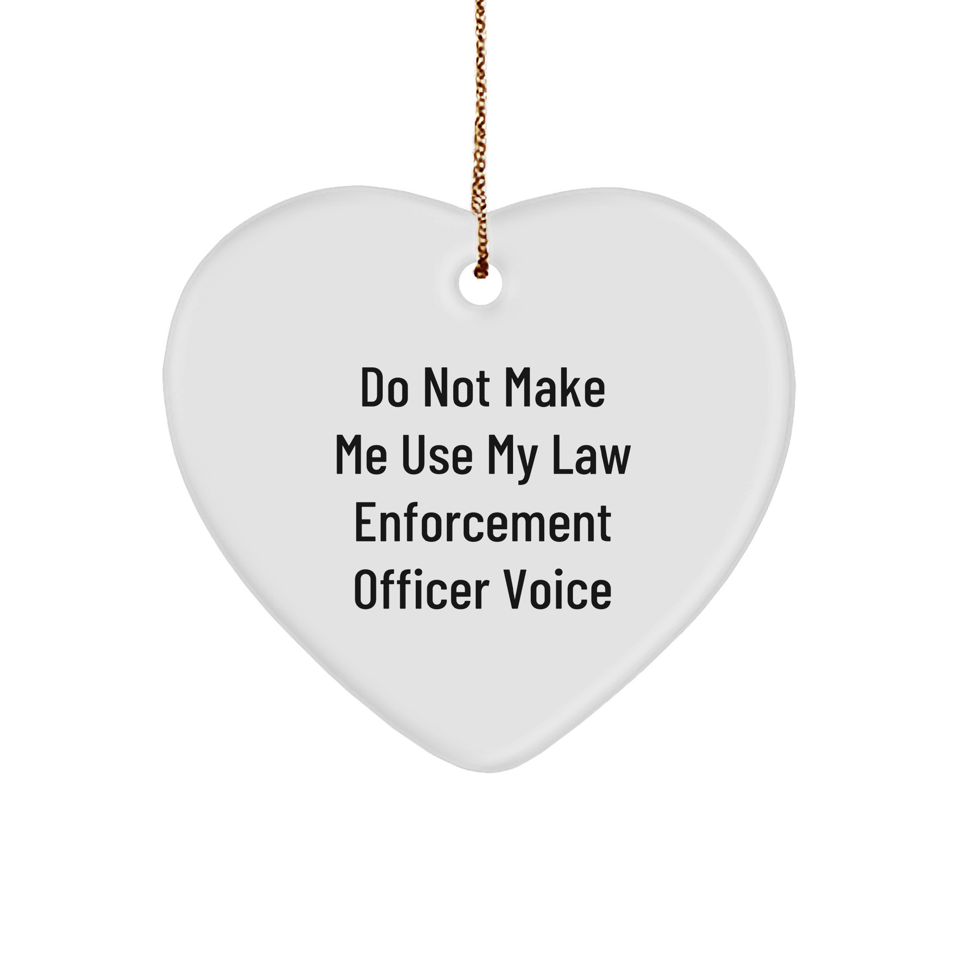 Funny Law Enforcement Officer Heart Ornament Gifts from Men, Women, Friends, Coworkers, and Family for Christmas - Image 1