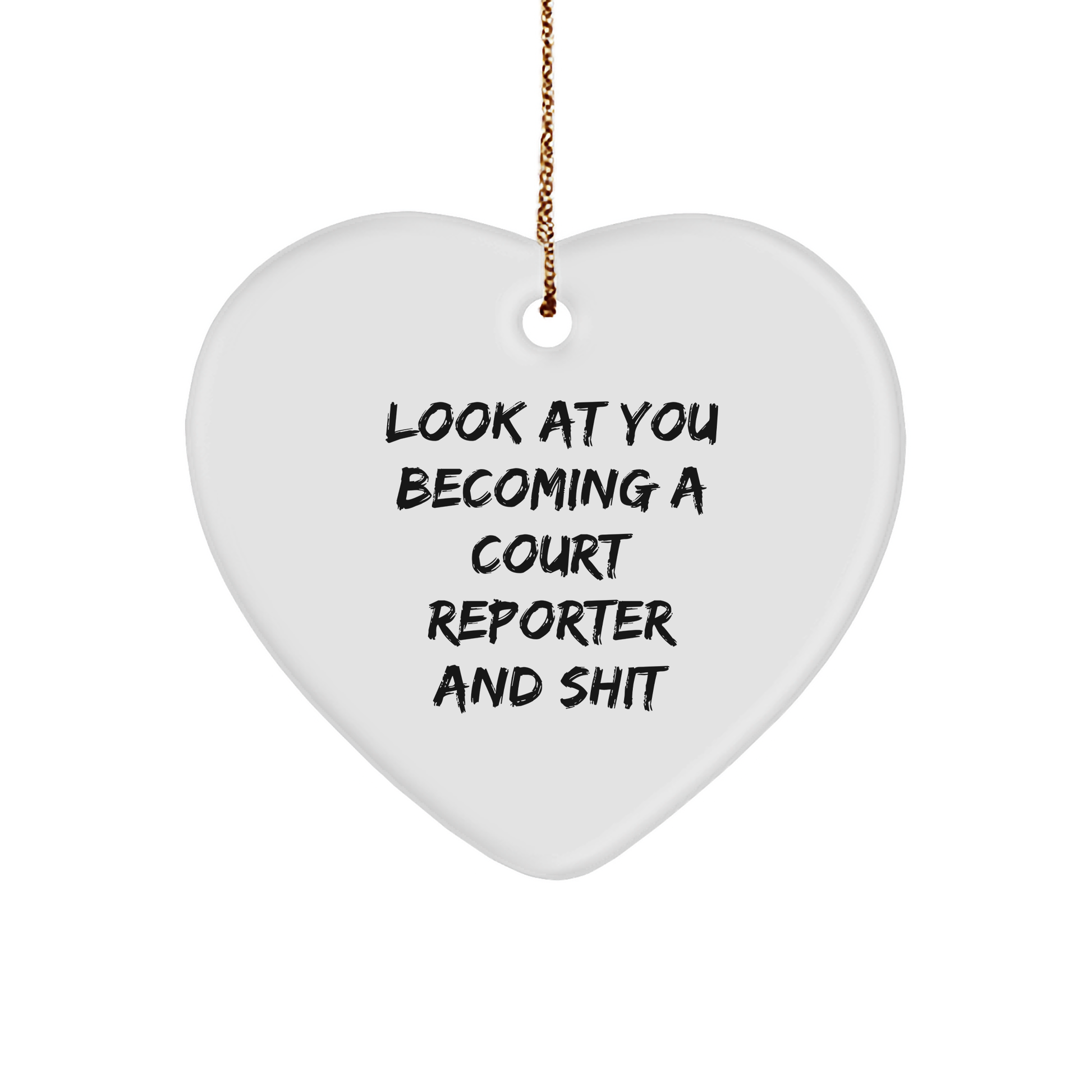 Funny Court Reporter Gifts from Friends, Heart Ornament, Look At You Becoming, Court Reporter Unique Christmas Unique Gifts - Image 1