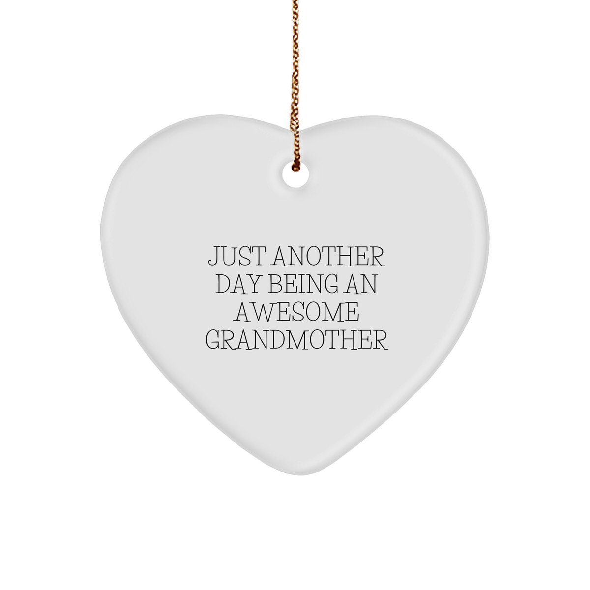 Grandmother's Awesome Heart Ornament Gifts from Family, Just Another Day Being An Awesome Grandmother, Christmas Unique Presents - Image 1