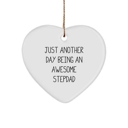 Stepdad Gifts, Funny Heart Ornament, 'Just Another Day Being An Awesome Stepdad', Christmas Unique Gifts from Men to Stepdad - Image 1