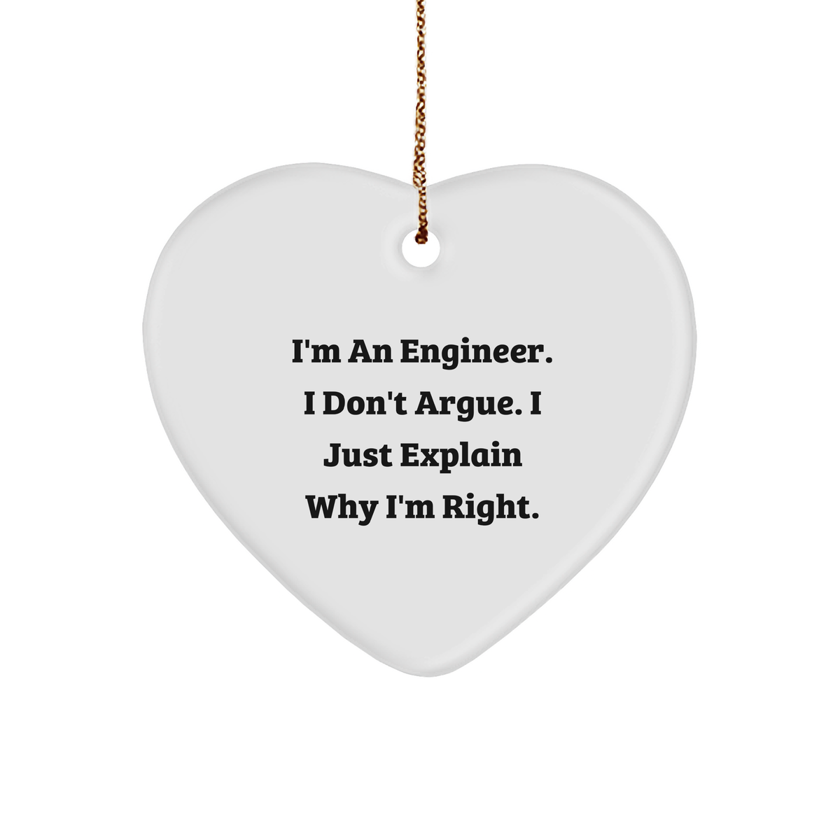 Funny Sarcastic Engineer Gifts for Christmas - I'm An Engineer Heart Ornament - Unique Gifts from Wife/Husband/Parents to Engineer Dad/Mom/Daughter/Son/Friend - Image 1
