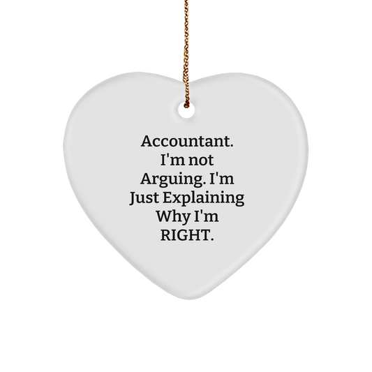 Accountant Humor Heart Ornament Funny Gifts for Christmas | Gifts from Mom | Inspirational Quote for Accountant | Heart-Shaped MDF with Gold Cord - Image 1