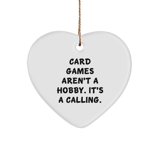 Card Games Enthusiasts' Calling Heart Ornament, Funny Christmas Unique Gift for Friends, Family, or Coworkers from - Image 1