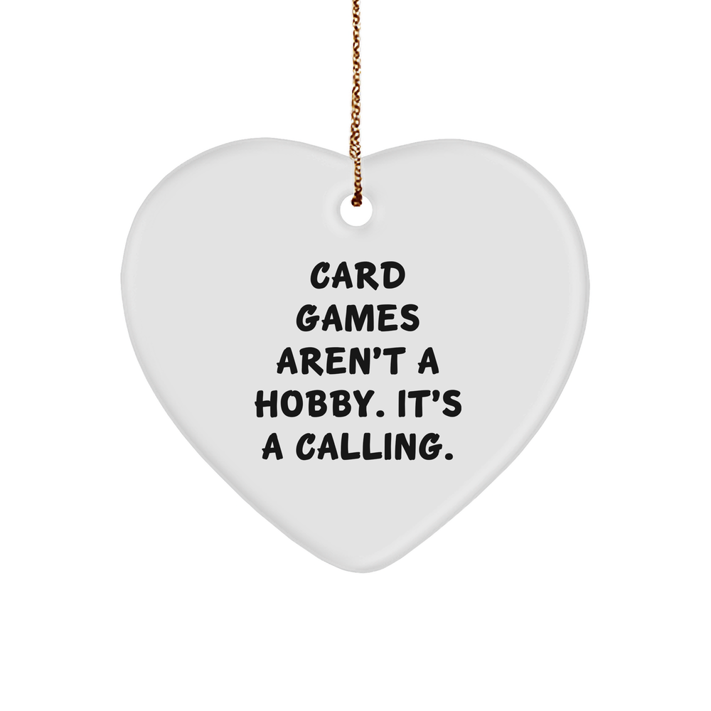 Card Games Enthusiasts' Calling Heart Ornament, Funny Christmas Unique Gift for Friends, Family, or Coworkers from - Image 1