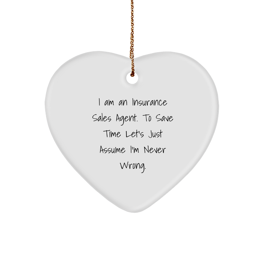 Insurance Sales Agent Gifts from Men to Insurance Sales Agent, Heart Ornament with Funny Quote, Christmas Unique Heart Shaped Ornament - Image 1