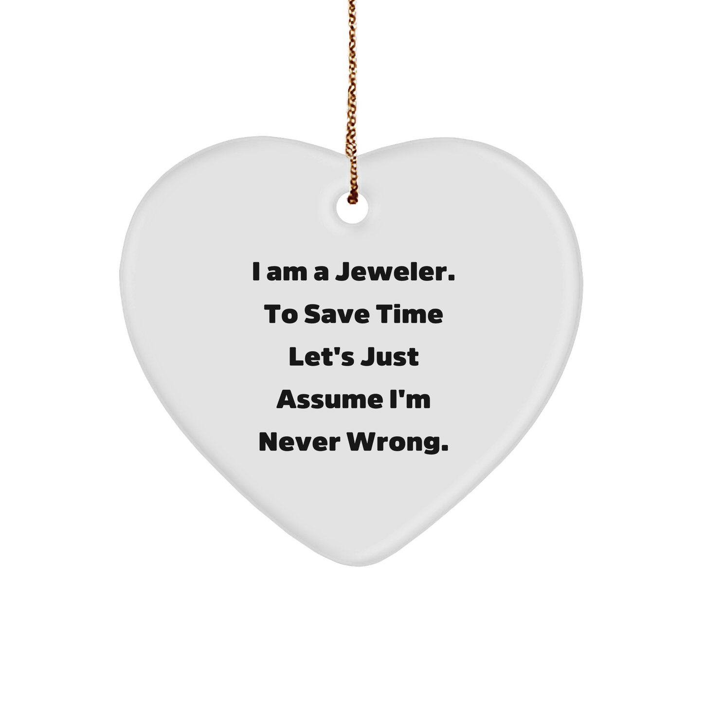 Funny Jeweler Gifts from Men to Friends, Inspirational Heart Ornament for Christmas Decor - Image 1