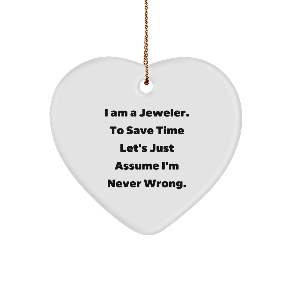 Funny Jeweler Gifts from Men to Friends, Inspirational Heart Ornament for Christmas Decor - Image 1
