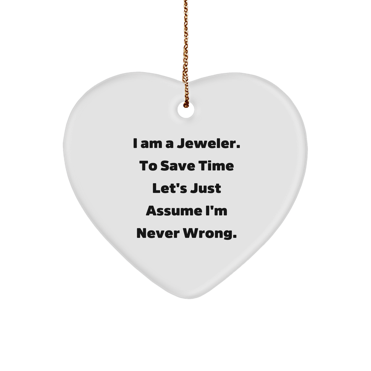 Funny Jeweler Gifts from Men to Friends, Inspirational Heart Ornament for Christmas Decor - Image 1
