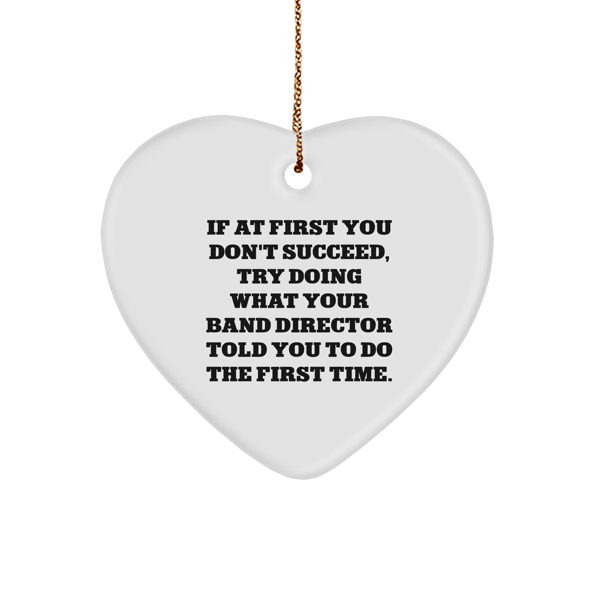 Funny Band Director Heart Ornament Gifts from Friends for Men, Quotes for Him Christmas Unique Gifts - Image 1