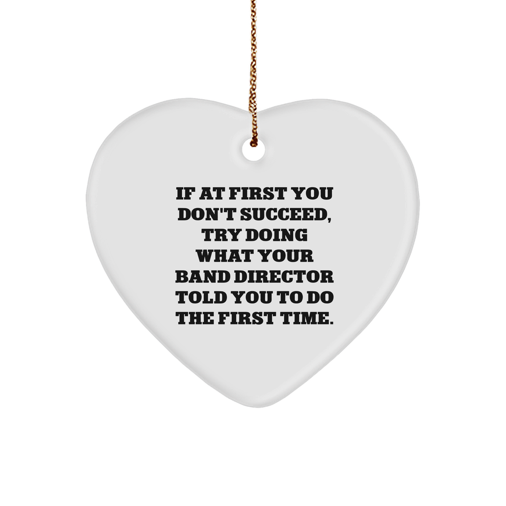 Funny Band Director Heart Ornament Gifts from Friends for Men, Quotes for Him Christmas Unique Gifts - Image 1