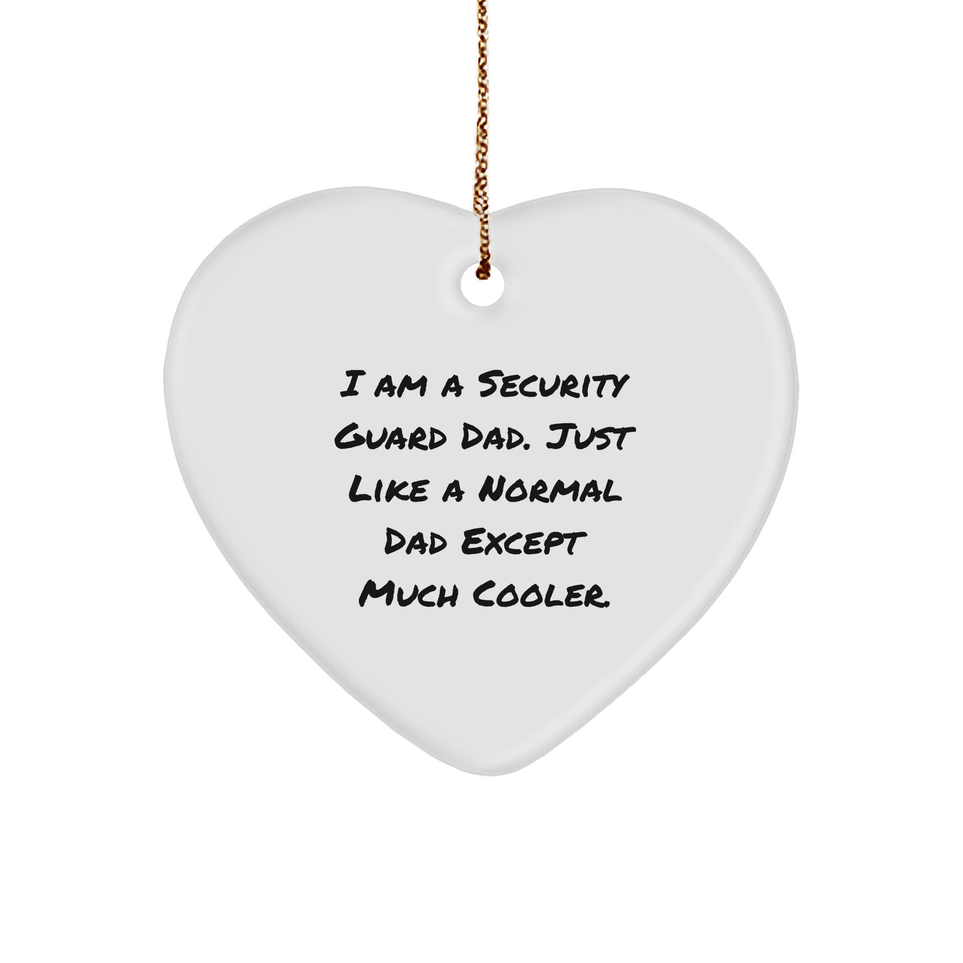 Security Guard Heart Ornament, Funny Quote for a Cool Dad, Christmas Unique Gift Idea for Men, Gifts from Men to Security Guard, Heartfelt Present - Image 1