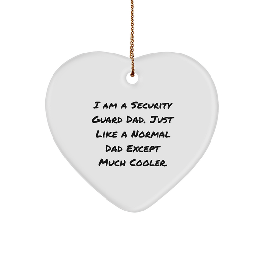 Security Guard Heart Ornament, Funny Quote for a Cool Dad, Christmas Unique Gift Idea for Men, Gifts from Men to Security Guard, Heartfelt Present - Image 1