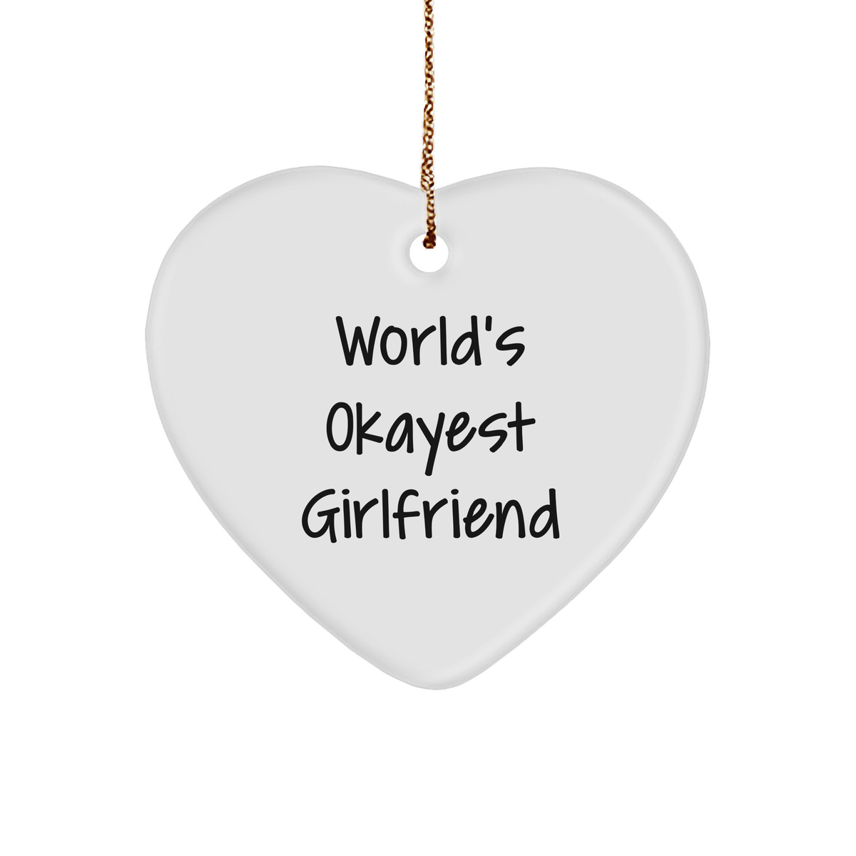 World's Okayest Sweetheart Heart Ornament Gifts for Sweetheart on Christmas - Funny Quote Sturdy MDF Ornament for Sweetheart Gift Ideas - Unique Gifts for Sweetheart from Sweetheart to Sweetheart - Image 1