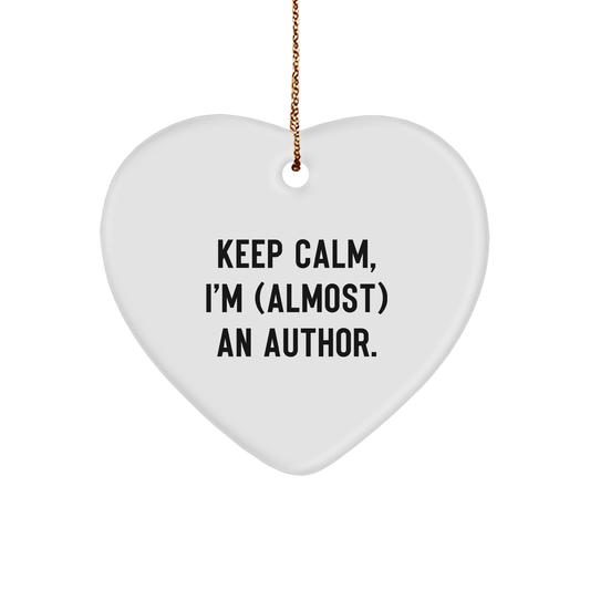 Funny Author Gifts Keep Calm Almost An Author Heart Ornament, Perfect Christmas Unique Gifts for Writers, Authors, and Book Lovers from Friends to Family - Image 1