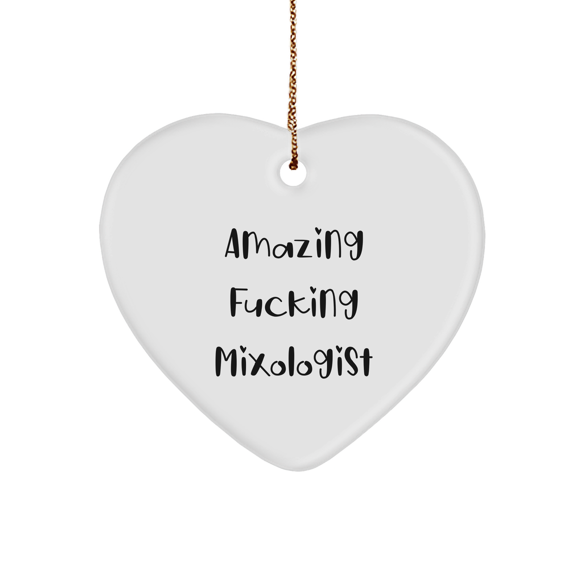 Amazing F--ing Mixologist Heart Ornament, Christmas Mixology Gifts for Men, Unique Heart-Shaped Sturdy MDF Ornament with Gold-Tone String and Funny Quote, Gifts from Friends or Family - Image 1