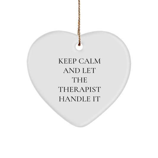 Keep Calm and Let the Therapist Handle It, Therapist's Heart Ornament, Ideal Gift for Christmas - Image 1
