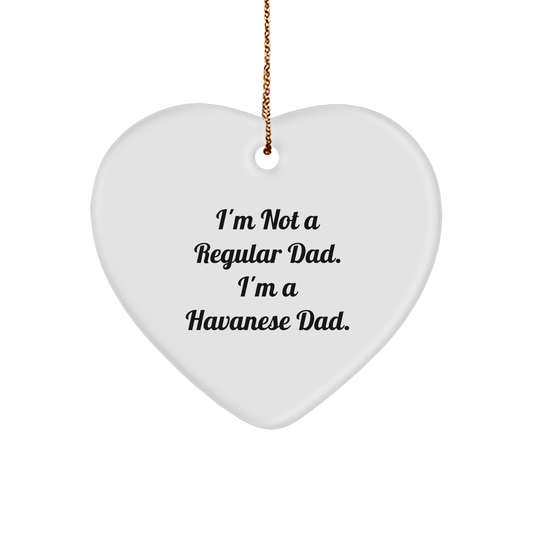 Havanese Dad Heart Ornament Funny Quote Christmas Unique Gift, Gifts from Friends to Havanese Dog Lovers, Unique Heart Ornament for Men, Women, Family, Coworkers, Funny Havanese Dog Gifts - Image 1