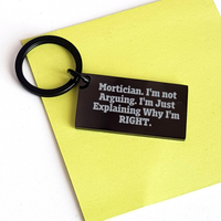 Load image into Gallery viewer, Mortician&#39;s Humor Keychain Gifts from Men, Funny Quotes for Mortician Women on Mother&#39;s Day, Black Stainless Steel - Image 3
