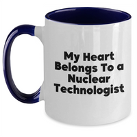 Load image into Gallery viewer, Funny Nuclear Technologist Gifts - My Heart Belongs To A Nuclear Technologist, Two Tone Coffee Mug for Dad&#39;s Day from Friends, Family, Coworkers - Main
