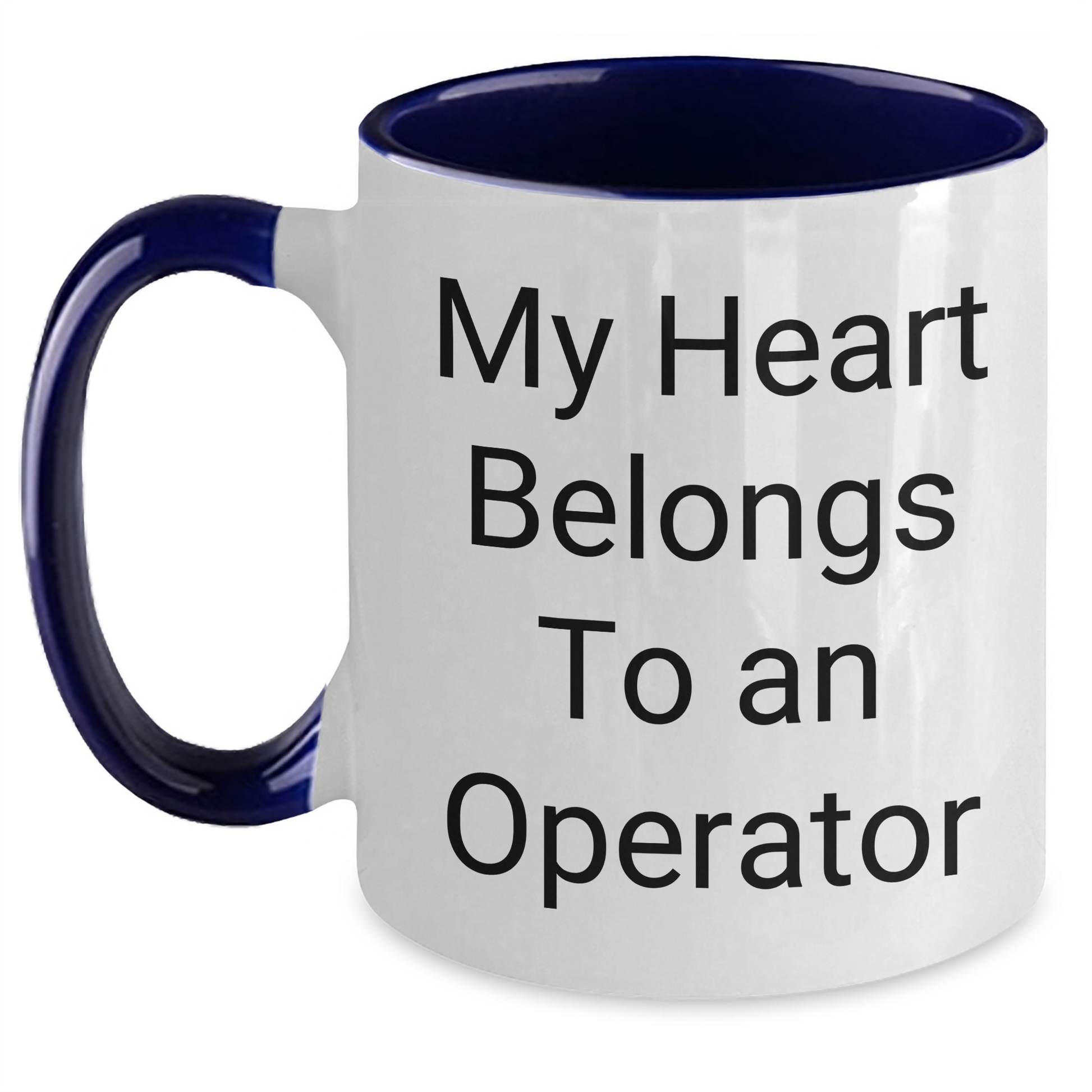 Operator Gifts from Friends - My Heart Belongs To An Operator Two Tone Coffee Mug for Father's Day - Main