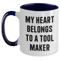 Load image into Gallery viewer, Funny Tool Maker Gifts, My Heart Belongs To A Tool Maker, Two Tone Coffee Mug for Tool Makers, Gifts from Friends, Gifts for Tool Makers, Father&#39;s Day Unique Gifts - Main

