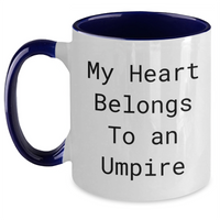 Load image into Gallery viewer, Funny Umpire Gifts, Two Tone Coffee Mug for My Heart Belongs To An Umpire, Father's Day Unique Gifts from Men to Umpire Friends - Gifts for Umpire Enthusiasts - Main
