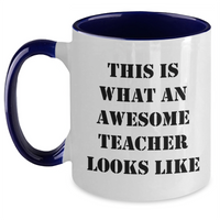 Load image into Gallery viewer, This Is What An Awesome Teacher Looks Like | Funny Teacher Gifts for Father&#39;s Day | Two Tone Coffee Mug - Main
