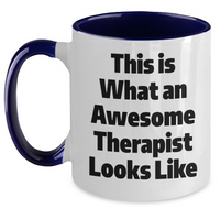 Load image into Gallery viewer, Inspirational Therapist Gifts: This Is What An Awesome Therapist Looks Like Two Tone Coffee Mug for Father&#39;s Day, Perfect Unique Gifts from Wife/Mom to Therapist Husband/Dad - Main
