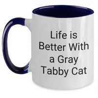 Load image into Gallery viewer, Funny Gray Tabby Cat Gifts for Men from Dad, Life is Better with Gray Tabby Cat Two Tone Coffee Mug for Father&#39;s Day - Main
