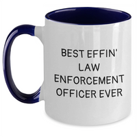 Load image into Gallery viewer, Funny Law Enforcement Officer Gifts from Men to Best Effin&#39; Law Enforcement Officer Ever - Two Tone Coffee Mug for Father&#39;s Day - Main
