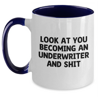 Load image into Gallery viewer, Funny Underwriter Quote Two Tone Coffee Mugs Gifts from Friends for Graduation, Unique and Humorous Underwriter Gifts, Underwriter Mug - Main

