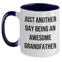 Load image into Gallery viewer, Grandfather Gifts from Family - Funny Two Tone Coffee Mug for Men - Just Another Day Being An Awesome Grandfather - Unique Graduation Gift Ideas - Main
