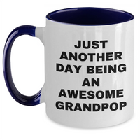 Load image into Gallery viewer, Funny Grandpop Gifts from Men to Grandpop - Just Another Day Two Tone Coffee Mug for Graduation - Main
