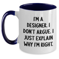 Load image into Gallery viewer, Designer Humor Two Tone Coffee Mug, Funny Quote for Gifts, Graduation Unique Gifts from Friends to Designer - Main
