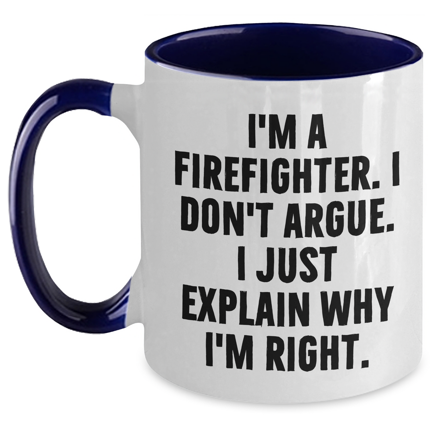 Firefighter Humor Gifts from Men to Firefighter Friends Graduation Unique Two Tone Coffee Mug - Main