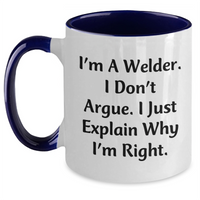 Load image into Gallery viewer, Welder Humor Gifts from Friends for Men - Two Tone Coffee Mug, Funny Quote, 11oz, Microwave &amp; Dishwasher Safe - Main
