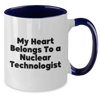Load image into Gallery viewer, Funny Nuclear Technologist Gifts - My Heart Belongs To A Nuclear Technologist, Two Tone Coffee Mug for Dad&#39;s Day from Friends, Family, Coworkers - Additional
