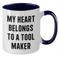 Load image into Gallery viewer, Funny Tool Maker Gifts, My Heart Belongs To A Tool Maker, Two Tone Coffee Mug for Tool Makers, Gifts from Friends, Gifts for Tool Makers, Father&#39;s Day Unique Gifts - Additional
