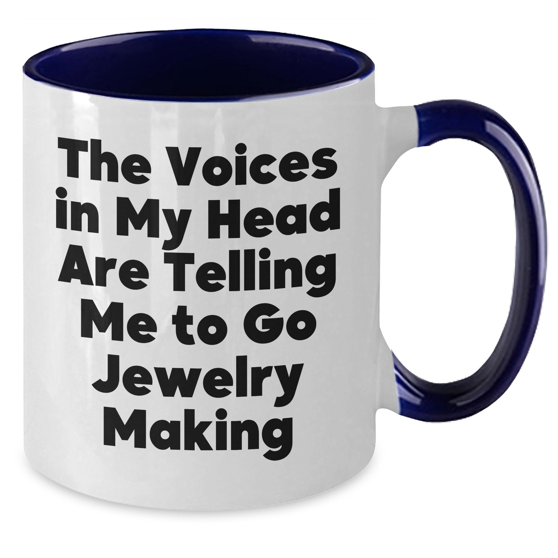 Funny Jewelry Making Quotes Gifts from Men to Friends on Father's Day Unique Two Tone Coffee Mug - Additional