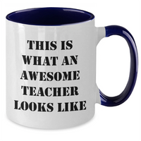 Load image into Gallery viewer, This Is What An Awesome Teacher Looks Like | Funny Teacher Gifts for Father&#39;s Day | Two Tone Coffee Mug - Additional
