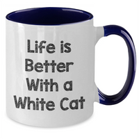 Load image into Gallery viewer, Funny White Cat Gifts for Men, Unique Two Tone Coffee Mug with Life Is Better Quote, Father&#39;s Day Unique Gifts from Family - Additional
